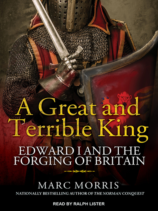 Title details for A Great and Terrible King by Marc Morris - Available